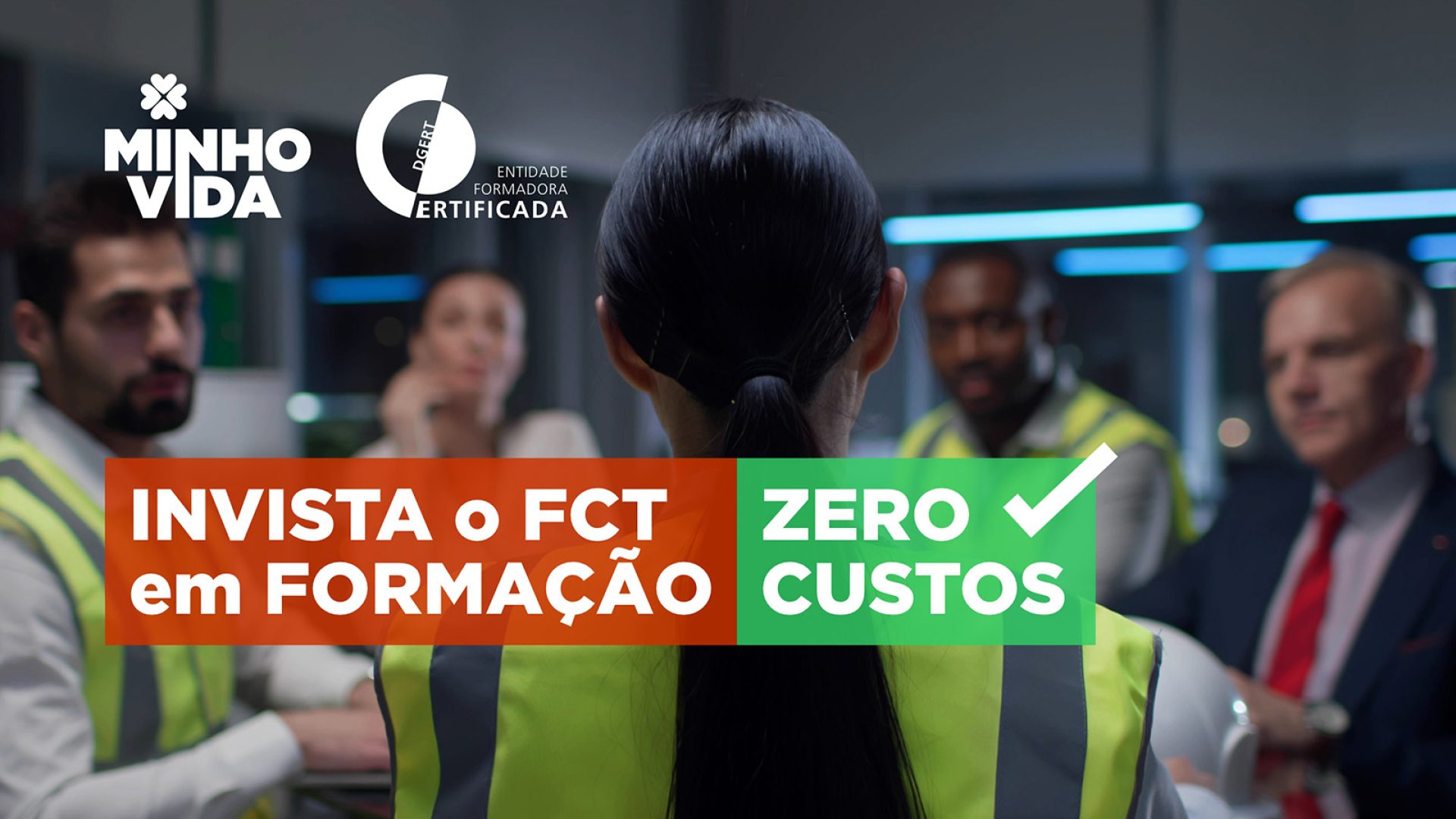 Invista o FCT em FORMAÇÃO com a MINHOVIDA - Sem Custos para as Empresas_web