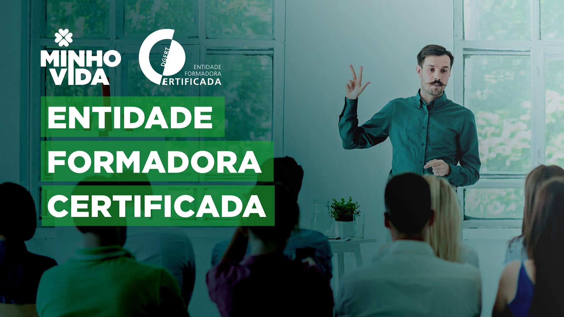 MINHOVIDA - Entidade Formadora Certificada pela DGERT